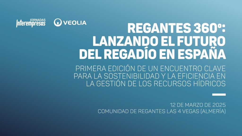 Regantes 360º: en busca de un regadío rentable y sostenible