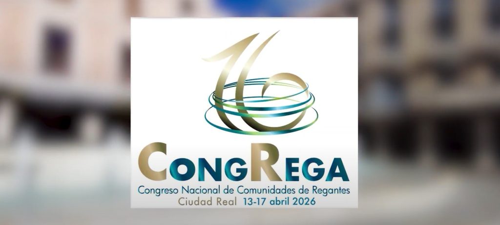 XVI Congreso Nacional de Regantes, en Ciudad Real en 2026
