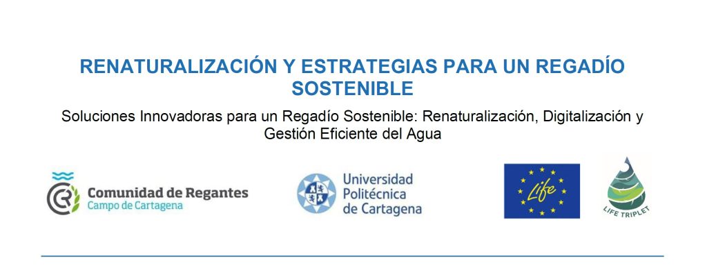 Soluciones Innovadoras para un Regadío Sostenible: Renaturalización, Digitalización y Gestión Eficiente del Agua